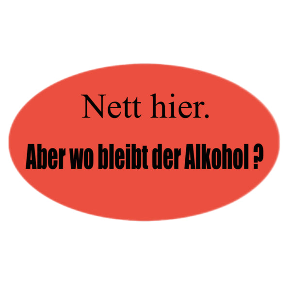 Ovaler gelber Nett hier Aufkleber - Motiv Alkohol