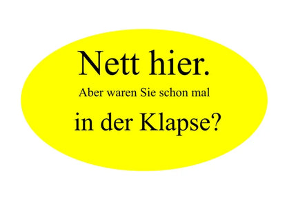 Nett hier Aufkleber