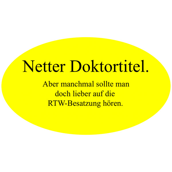Ovaler gelber Nett hier Aufkleber - Motiv Doktortitel-RTW